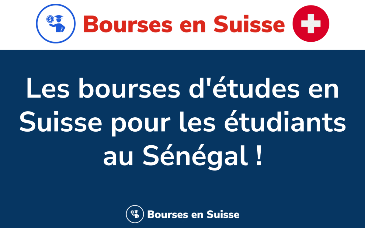 555 bourses detudes en Suisse pour les etudiants au Senegal