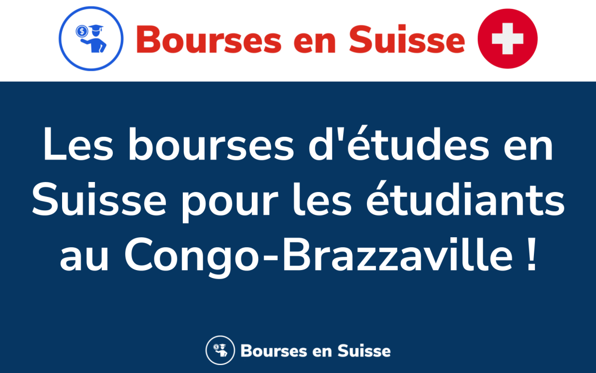 555 bourses en Suisse pour les etudiants au Congo Brazzaville