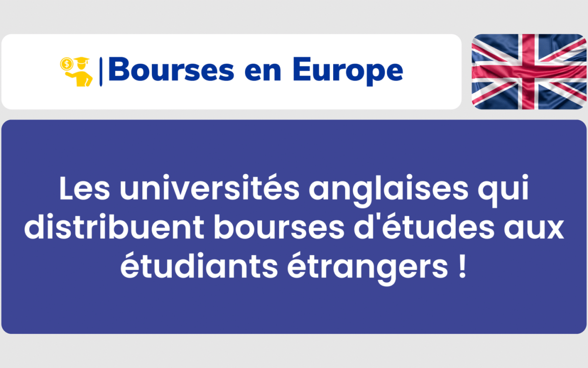 7 universites anglaises qui distribuent bourses aux etrangers