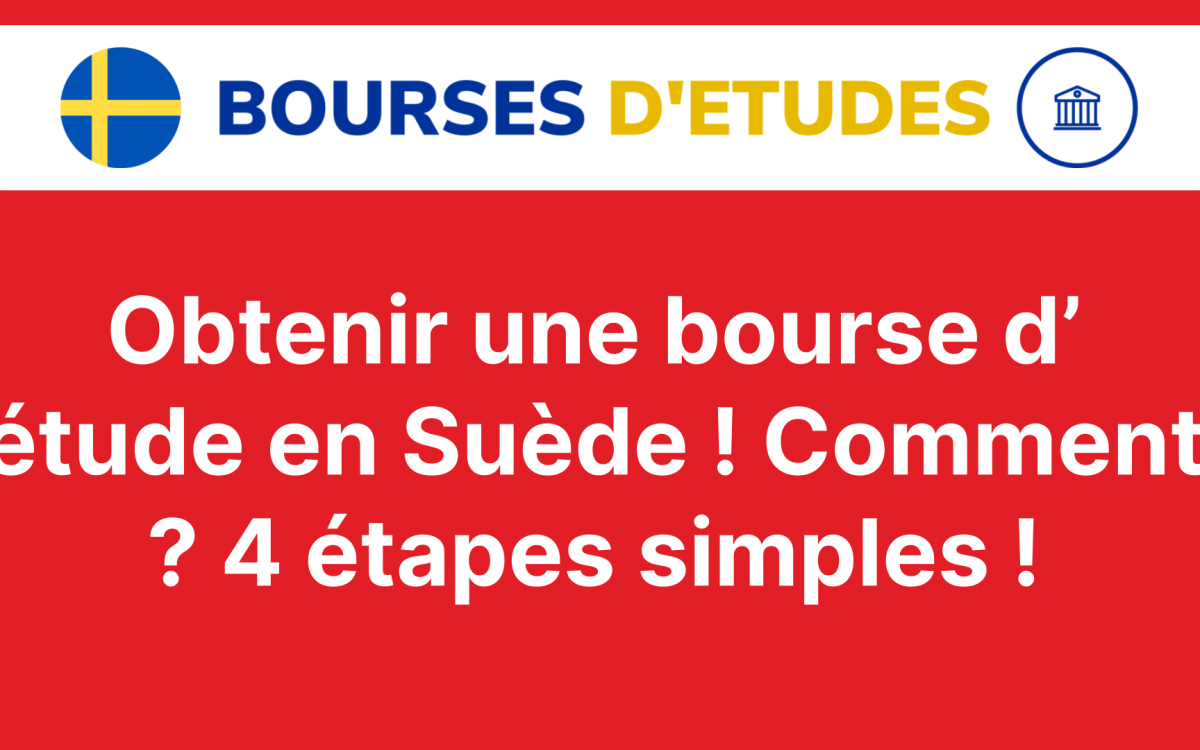 Obtenir une bourse detude en Suede 4 etapes simples