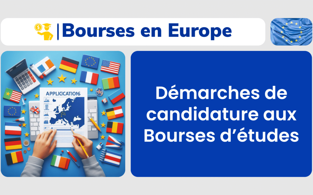 Processus de candidature aux bourses detudes en Europe