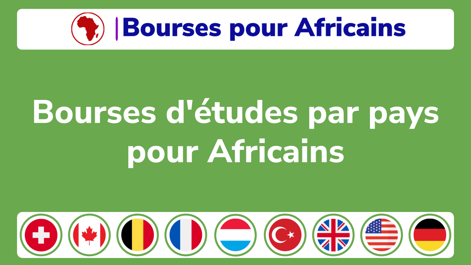 Bourses detudes par pays pour Africain